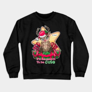 Christmas deer with gifts, it’s the season to be cute Crewneck Sweatshirt